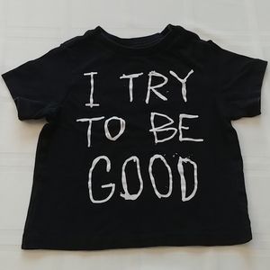 The Children's Place "I Try To Be Good" T-shirt
